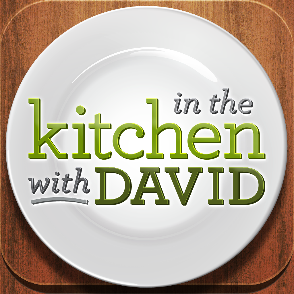 In The Kitchen With David FREE IPhone IPad App Market In The Kitchen With David FREE IPhone IPad App Market